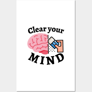 Clear your MIND Posters and Art